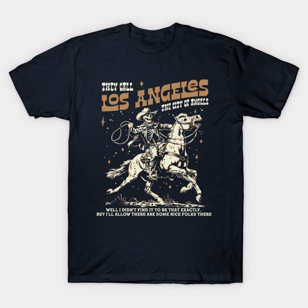 Los Angeles The City of Angels Funny Big Lebwoski Dude Movie Quote T-Shirt by GIANTSTEPDESIGN